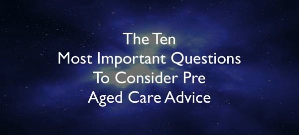 Aged-Care-Advice-Newcastle-10-most-Important-Questions-Pre-Aged-Care-Advice