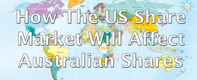How-The-US-Share-Market-Will-Affect-Australian-Shares